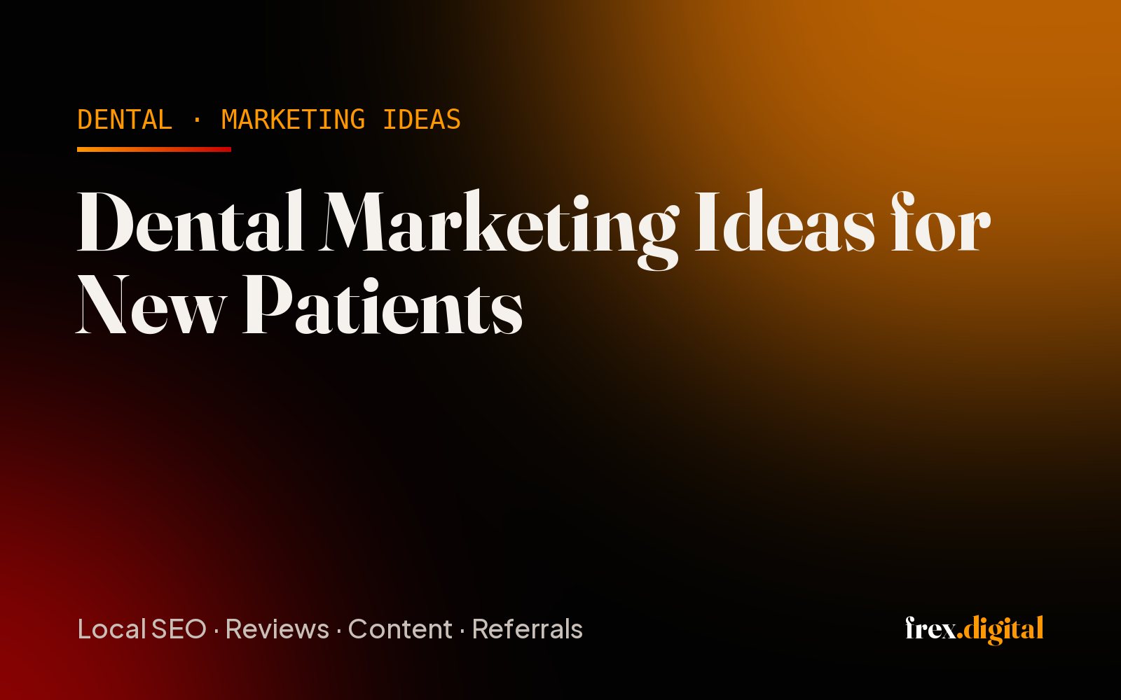 Dental Marketing Ideas: 18 Practical Ways to Attract and Keep Patients