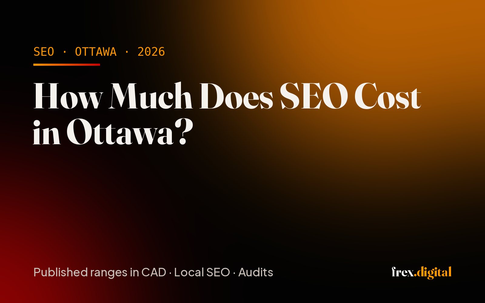 How Much Does SEO Cost in Ottawa? Published 2026 Price Ranges (CAD)